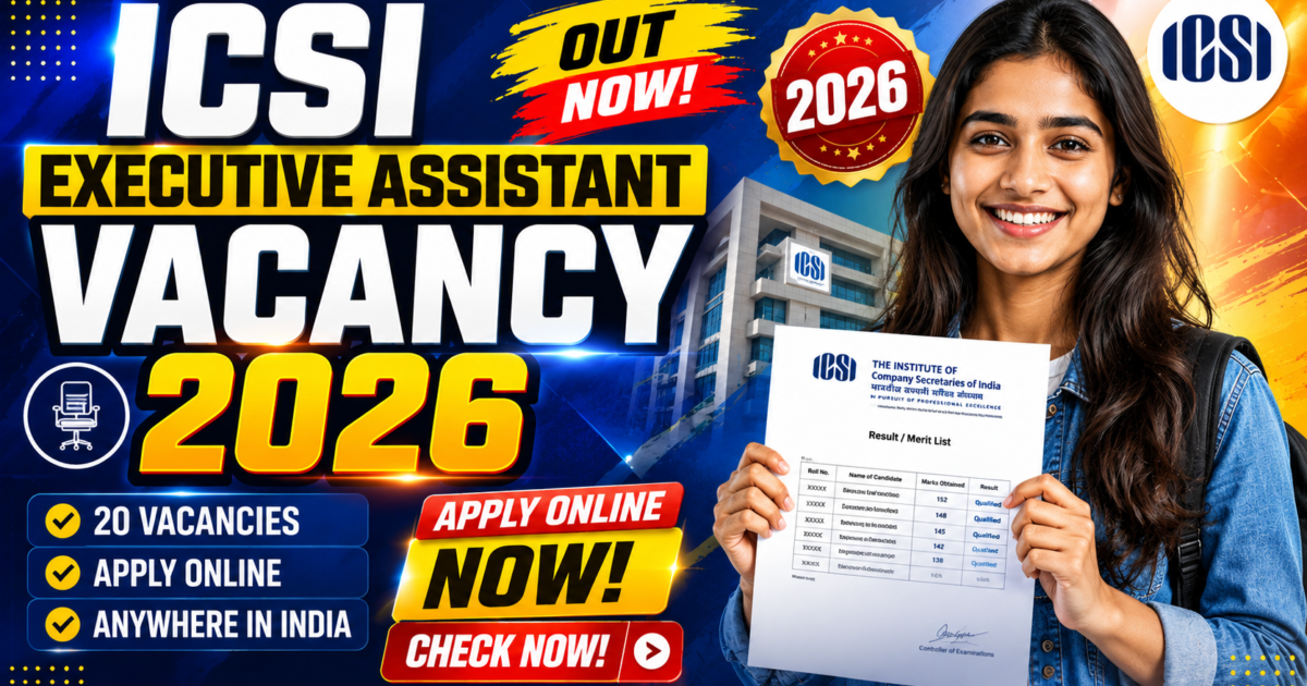 ICSI Executive Assistant Vacancy 2026