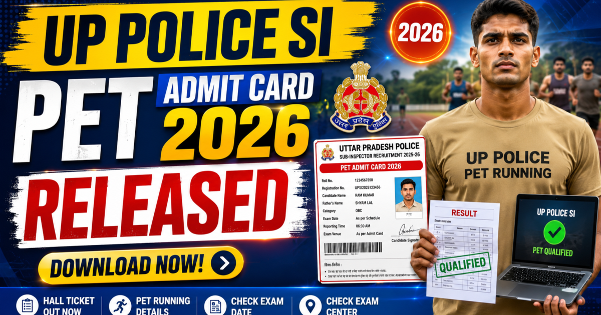 UP Police SI PET Admit Card 2026