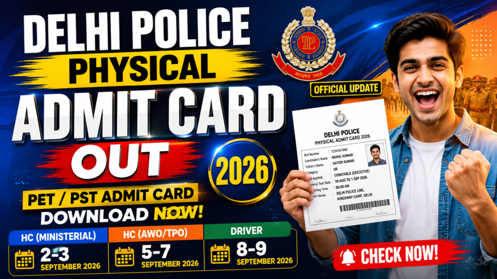 Delhi Police Physical Admit Card 2026